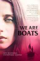 We Are Boats Poster 6