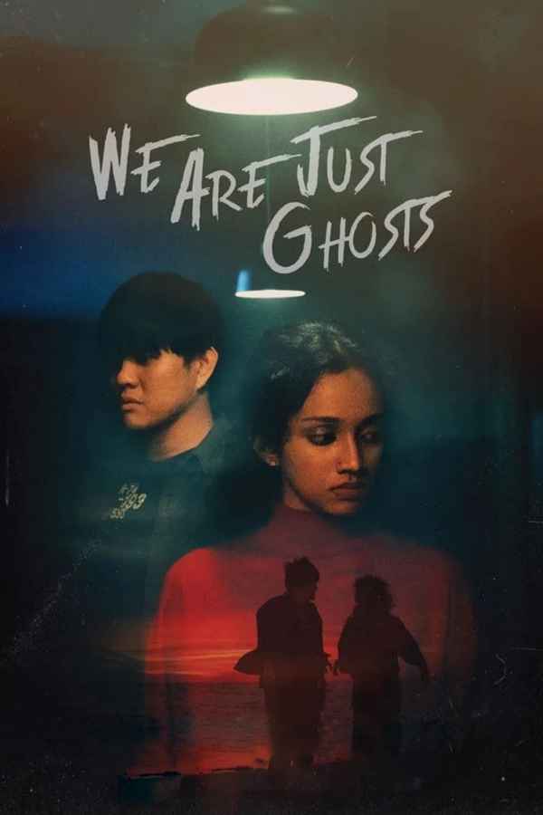 We Are Just Ghosts
