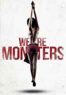 We Are Monsters Poster 6