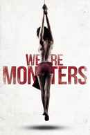 We Are Monsters Poster 1