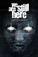 We Are Still Here Poster 1