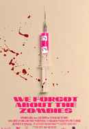 We Forgot About The Zombies Poster 4