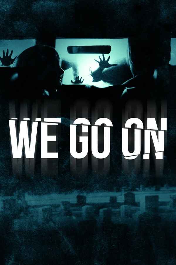 We Go On Poster 6