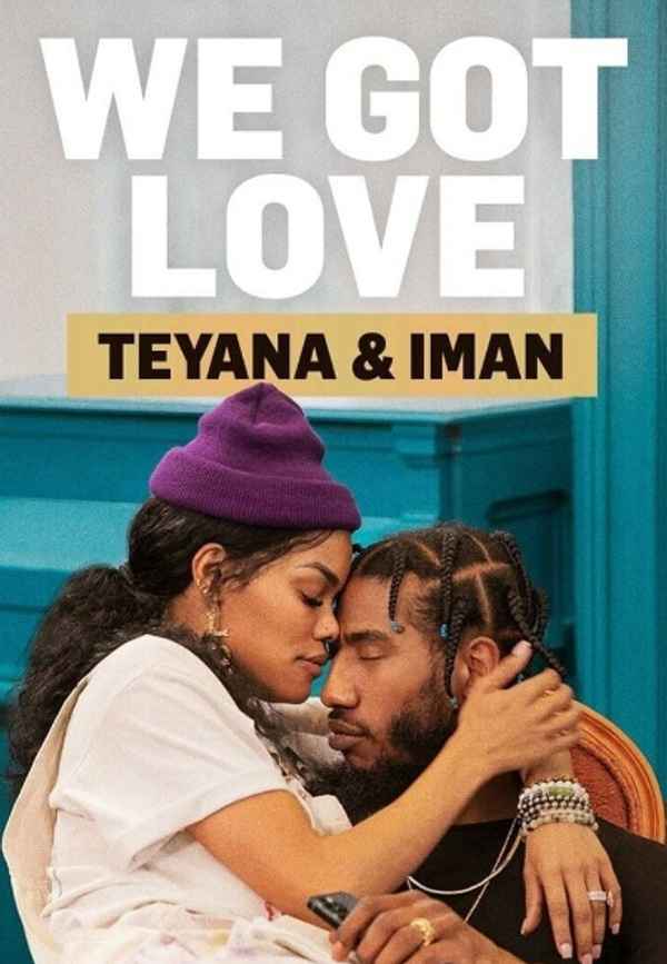 We Got Love Teyana & Iman Poster 6