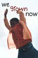 We Grown Now Poster 6