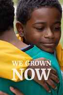 We Grown Now Poster 1