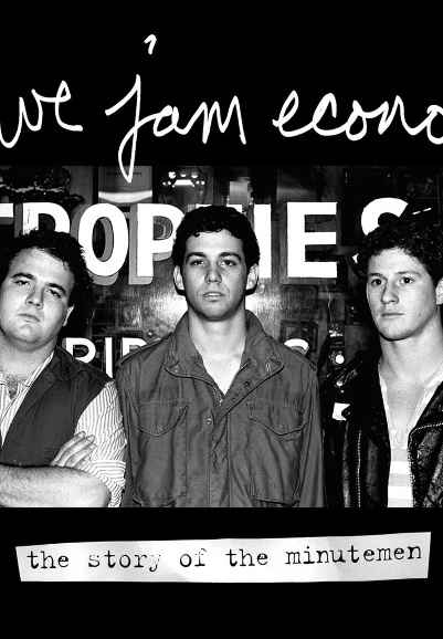 We Jam Econo: The Story of the Minutemen