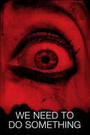 We Need to Do Something Poster 7