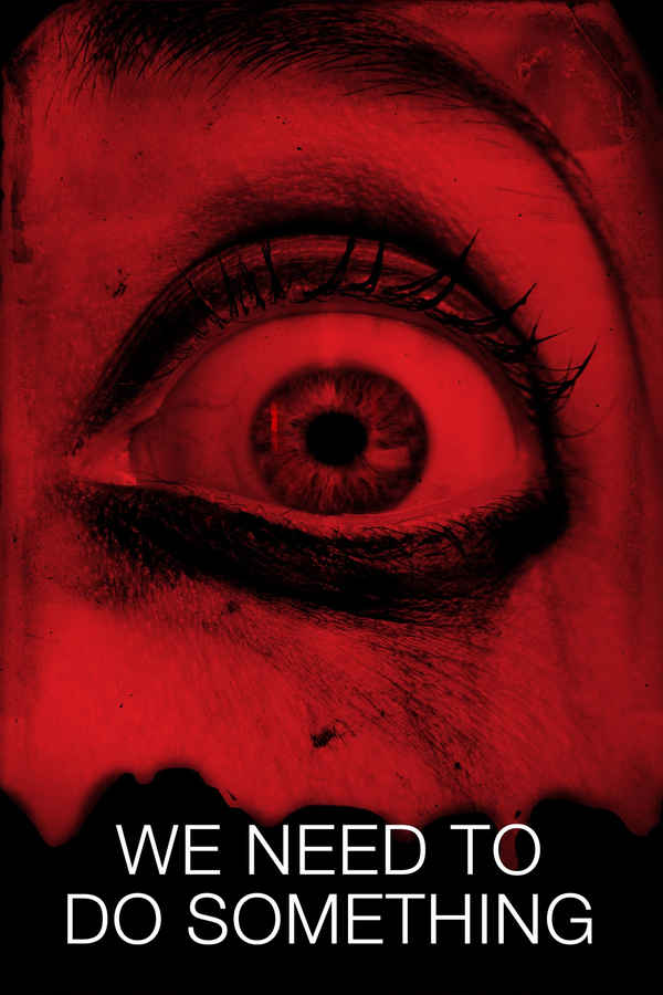 We Need to Do Something Poster 7