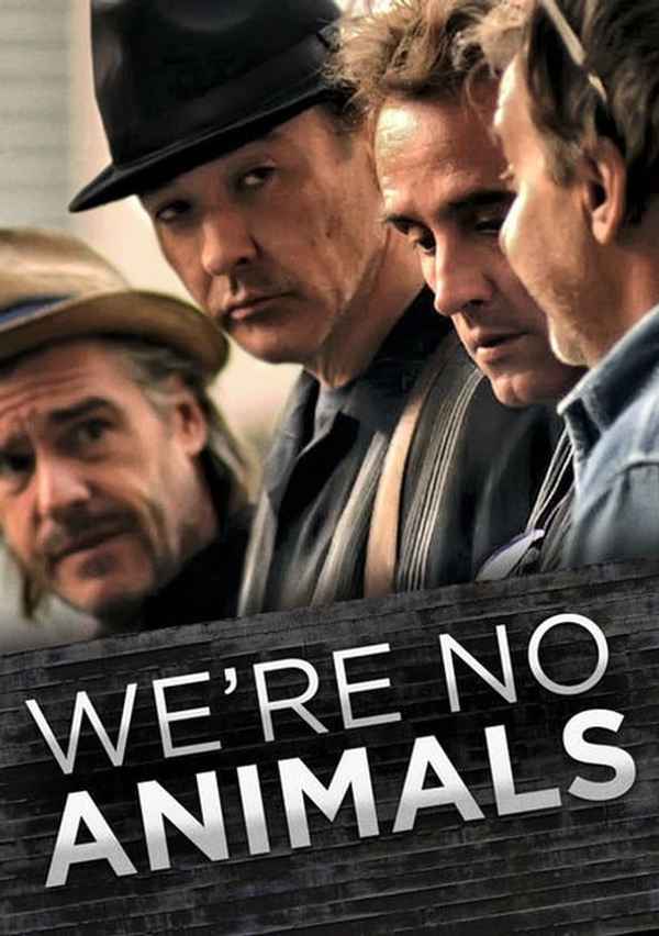 We're No Animals Poster 6