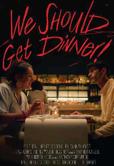 We Should Get Dinner!