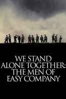 We Stand Alone Together: The Men of Easy Company Poster 3