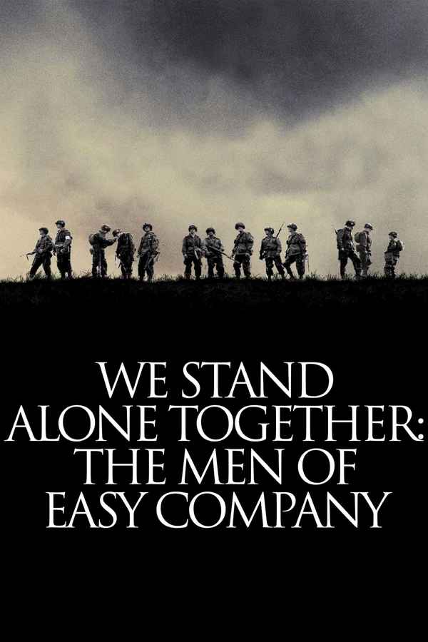 We Stand Alone Together: The Men of Easy Company Poster 2