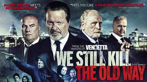 We Still Kill the Old Way Poster 4
