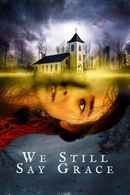 We Still Say Grace Poster 6
