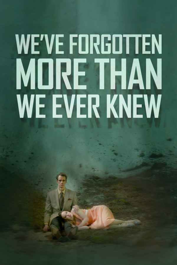 We've Forgotten More Than We Ever Knew Poster 1