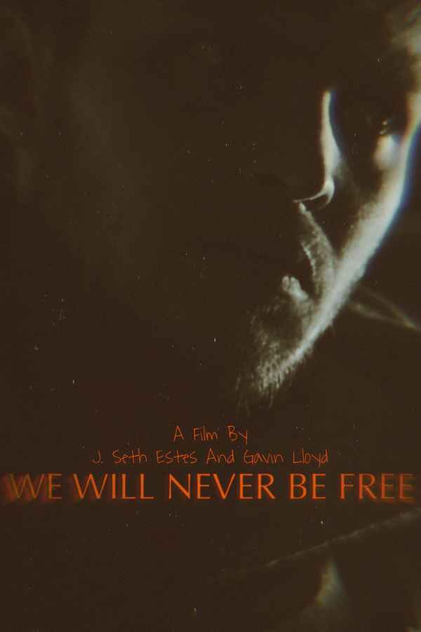 We Will Never Be Free Poster 1