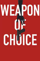 Weapon of Choice Poster 6