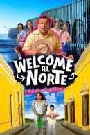 Welcome al Norte Poster 6