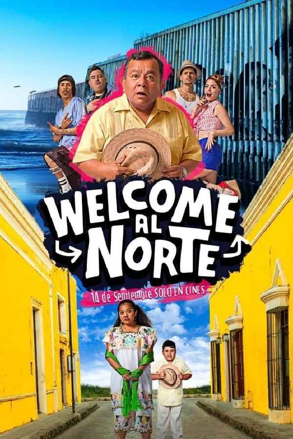 Welcome al Norte Poster 6