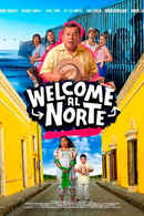 Welcome al Norte Poster 7
