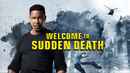 Welcome to Sudden Death Poster 2