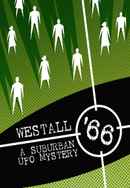 Westall '66: A Suburban UFO Mystery Poster 6