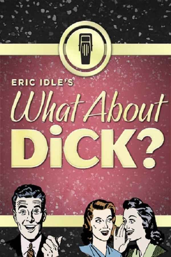 What About Dick? Poster 3