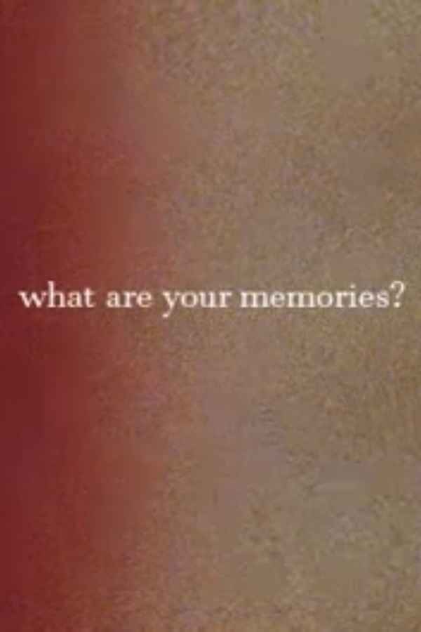 What Are Your Memories? Poster 4