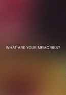 What Are Your Memories? Poster 5