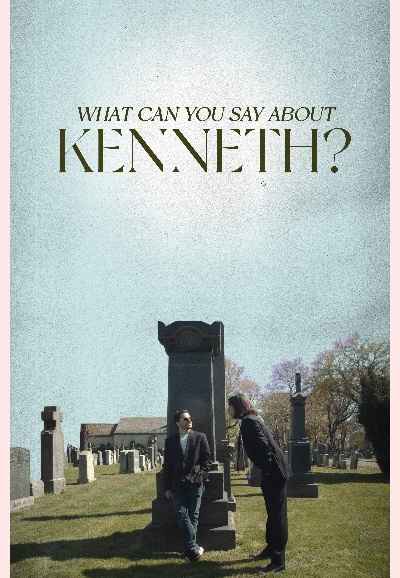 What Can You Say About Kenneth?