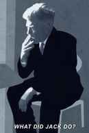 WHAT DID JACK DO? Poster 4