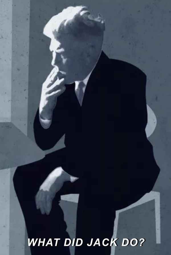 WHAT DID JACK DO? Poster 4