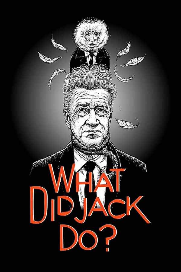 WHAT DID JACK DO? Poster 7