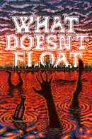 What Doesn't Float Poster 2