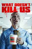 What Doesn't Kill Us Poster 4