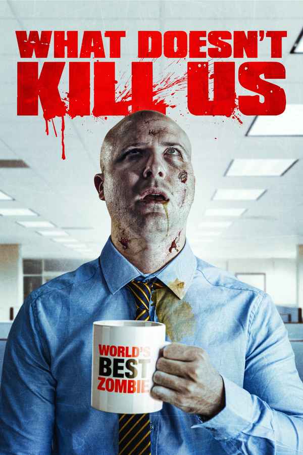 What Doesn't Kill Us Poster 4