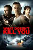 What Doesn't Kill You Poster 5