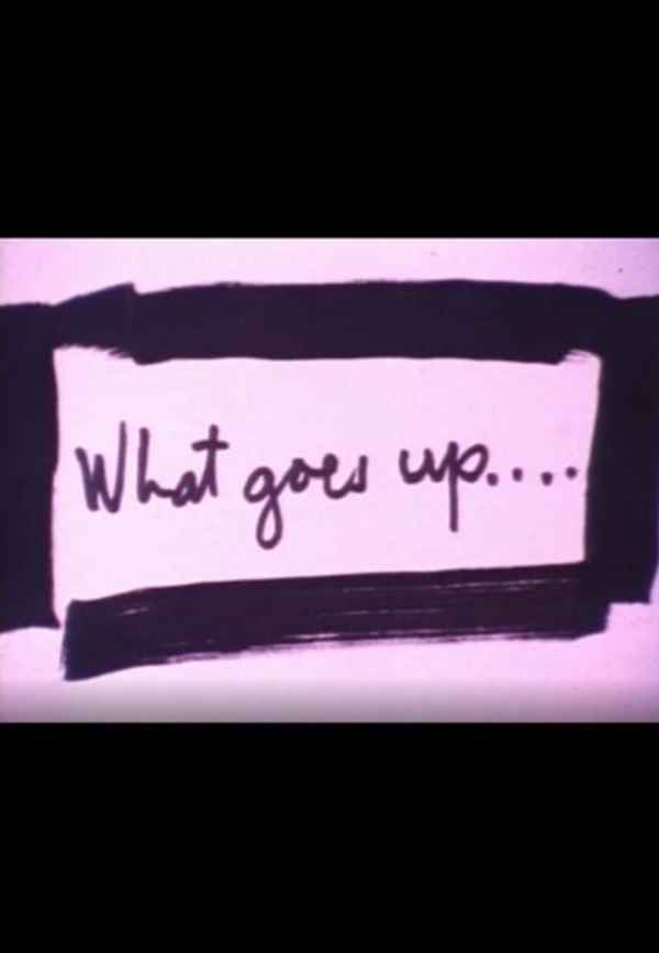 What Goes Up.... Poster 4
