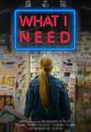 What I Need Poster 2