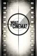 What is Cinema? Poster 2