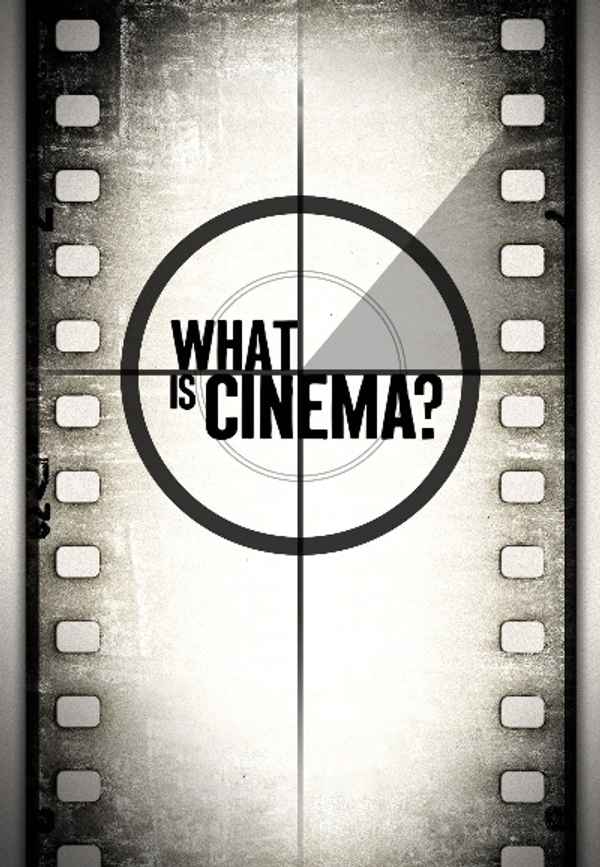 What is Cinema? Poster 7