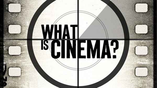What is Cinema? Poster 4