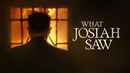What Josiah Saw Poster 3