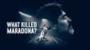 What Killed Maradona? Poster 2