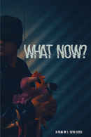 What Now? Poster 2