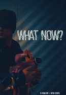 What Now? Poster 6