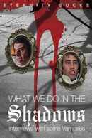 What We Do in the Shadows: Interviews with Some Vampires Poster 4