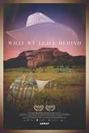 What We Leave Behind Poster 6
