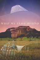 What We Leave Behind Poster 7